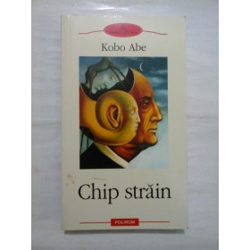 Chip strain  -  Kobo Abe 